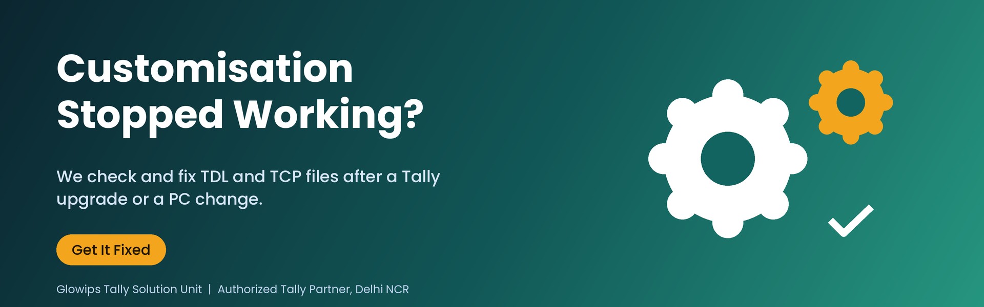 Tally customisation not working after upgrade – TDL and TCP fixes